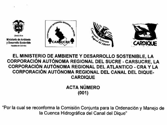 ACTA NUMERO (001) “por la cual se reconforma la Comisión Conjunta para la Ordenación y Manejo de la Cuenca Hidrográfica del Canal del Dique”