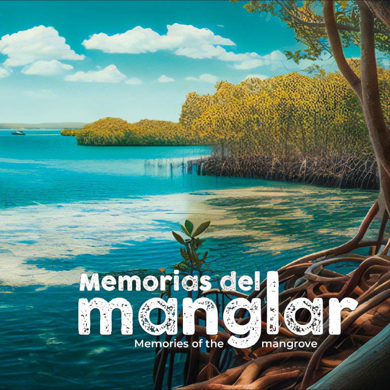 Memorias del Manglar