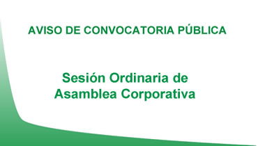 Convocatoria Sesión Ordinaria de Asamblea Corporativa