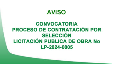 Aviso de convocatoria proceso de contratación por selección licitación pública de obra No LP-2024-0005